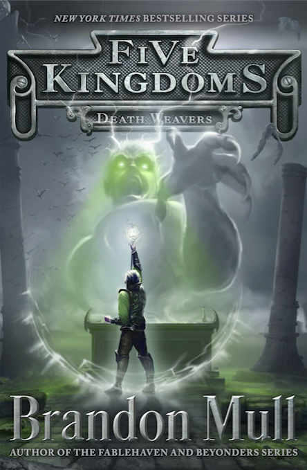 Death Weavers (Five Kingdoms Book 4)