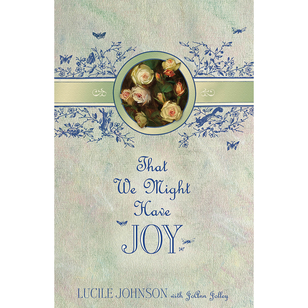 That We Might Have Joy