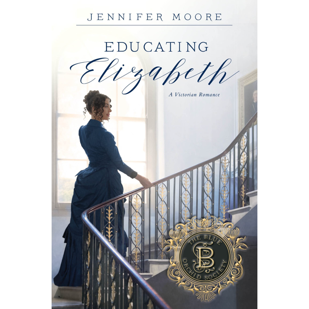 Educating Elizabeth (The Blue Orchid Society, Book 4)