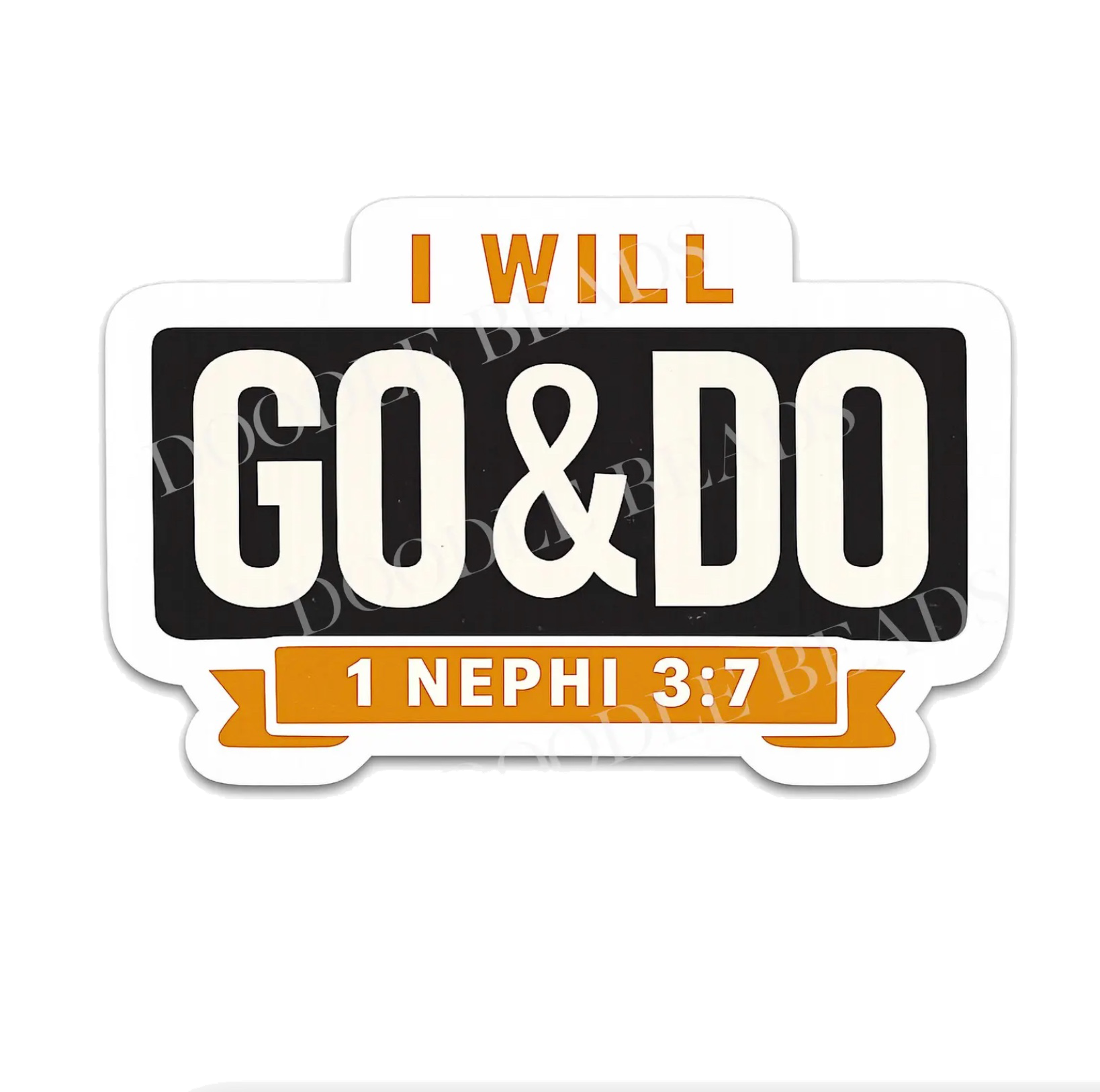 Go and Do Sticker