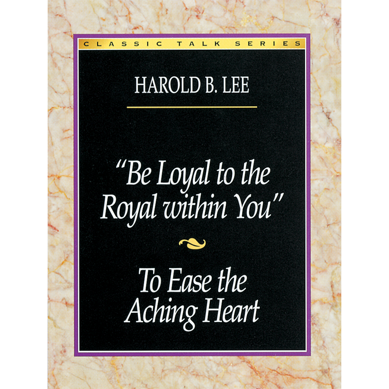 Classic Talk Series: Be Loyal to the Royal Within You &mdash; To Ease the Aching Heart, , large image number 0