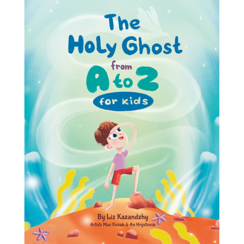 The Holy Ghost From A to Z for Kids