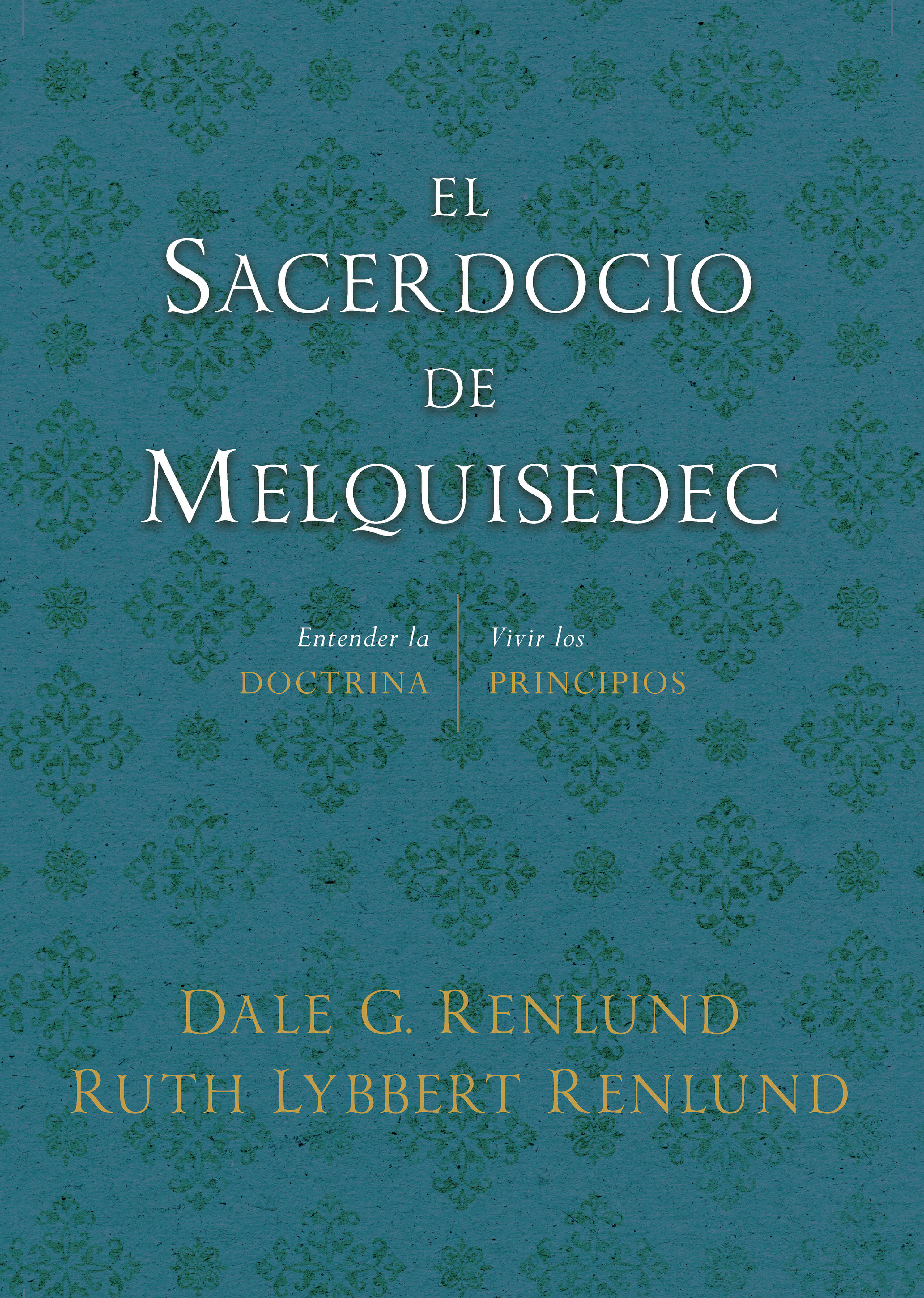 The Melchizedek Priesthood (Spanish)
