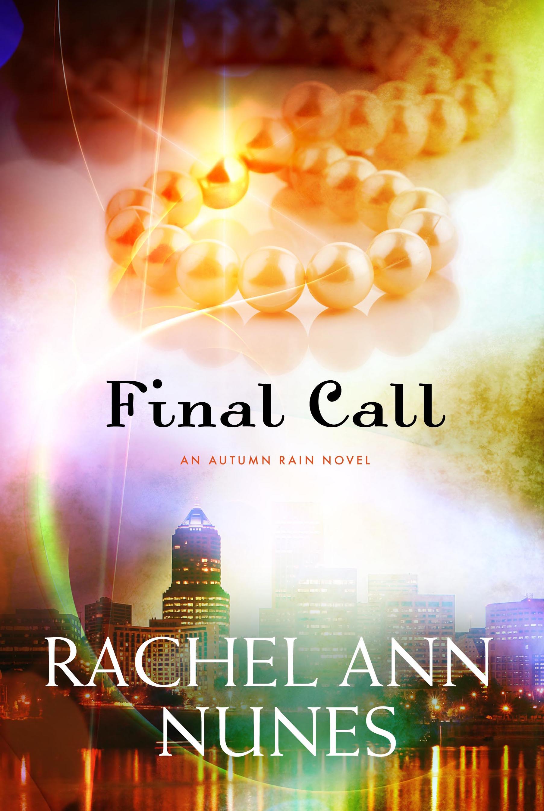 Final Call (Autumn Rain Book 3)