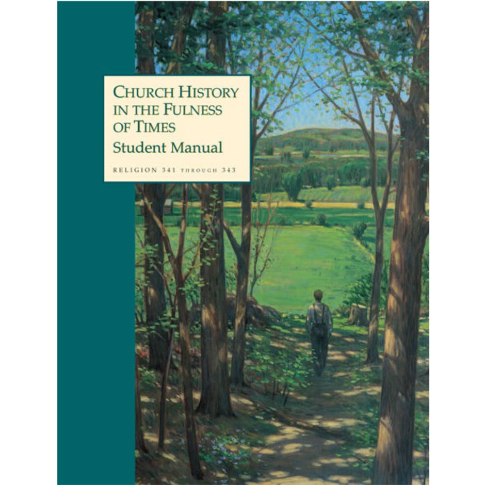 Church History in the Fulness of Times
