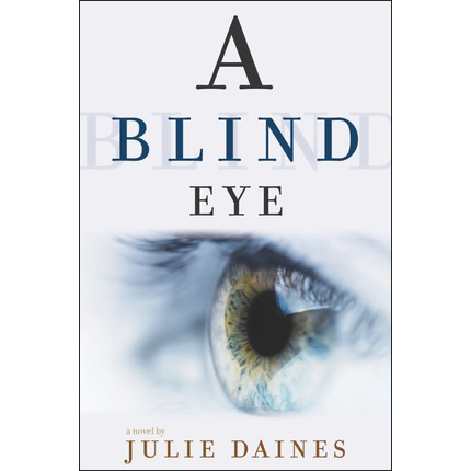 A Blind Eye