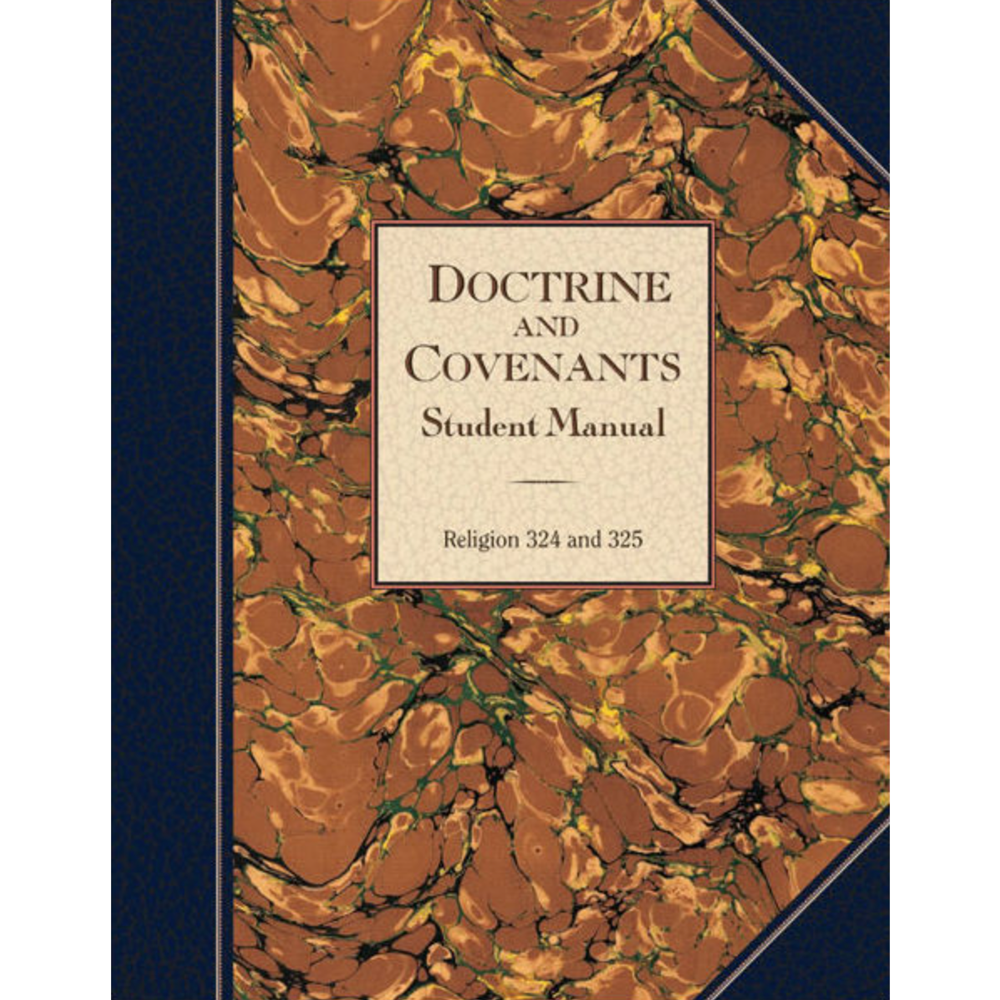 Doctrine and Covenants Student Manual