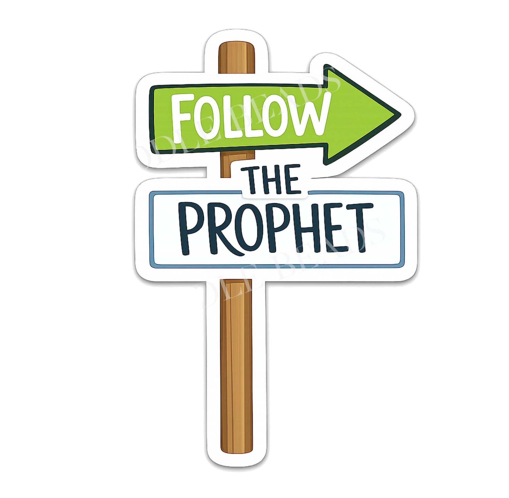 Follow the Prophet Sticker