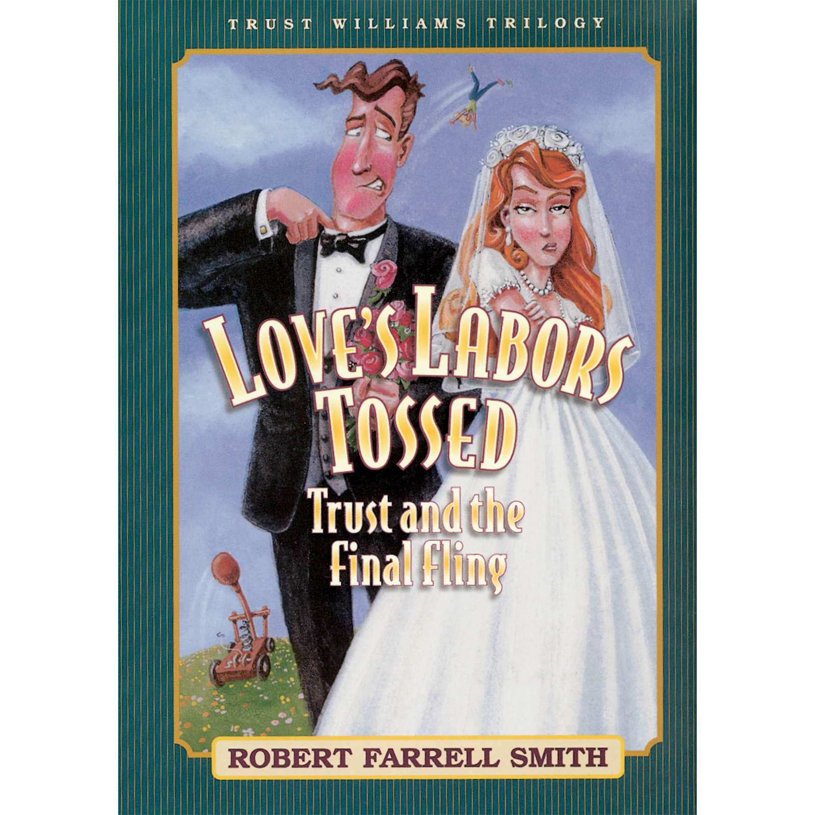 Love&rsquo;s Labor&rsquo;s Tossed (Trust Williams Trilogy, Book Three), , large image number 0