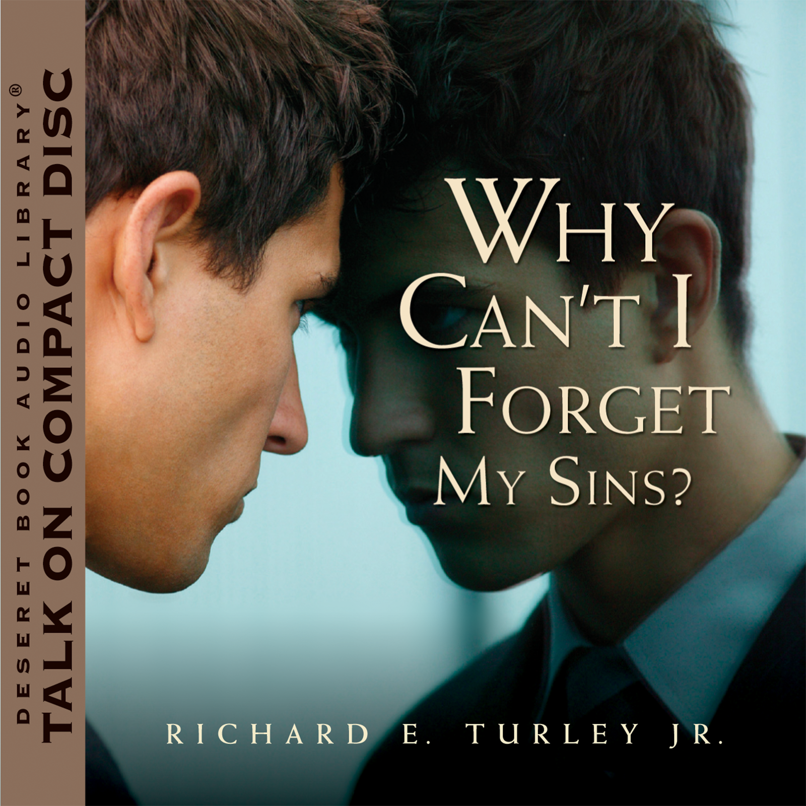 Why Can't I Forget My Sins?