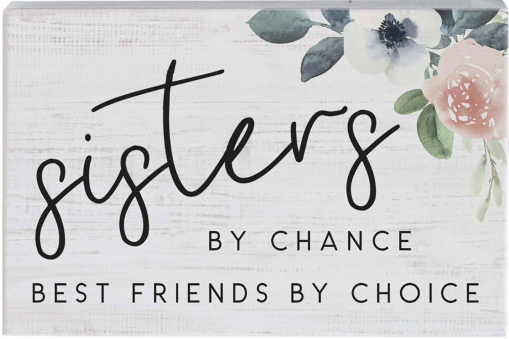 Sisters, Friends by Choice (5x5 Plaque)