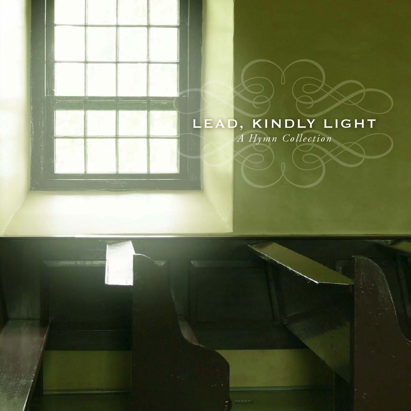 Lead, Kindly Light: A Hymn Collection