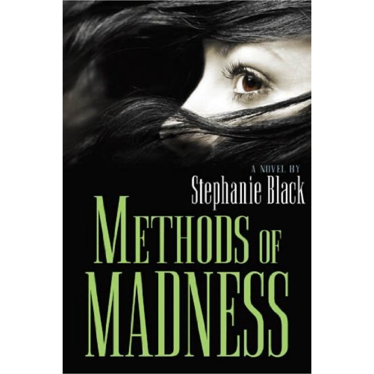Methods of Madness