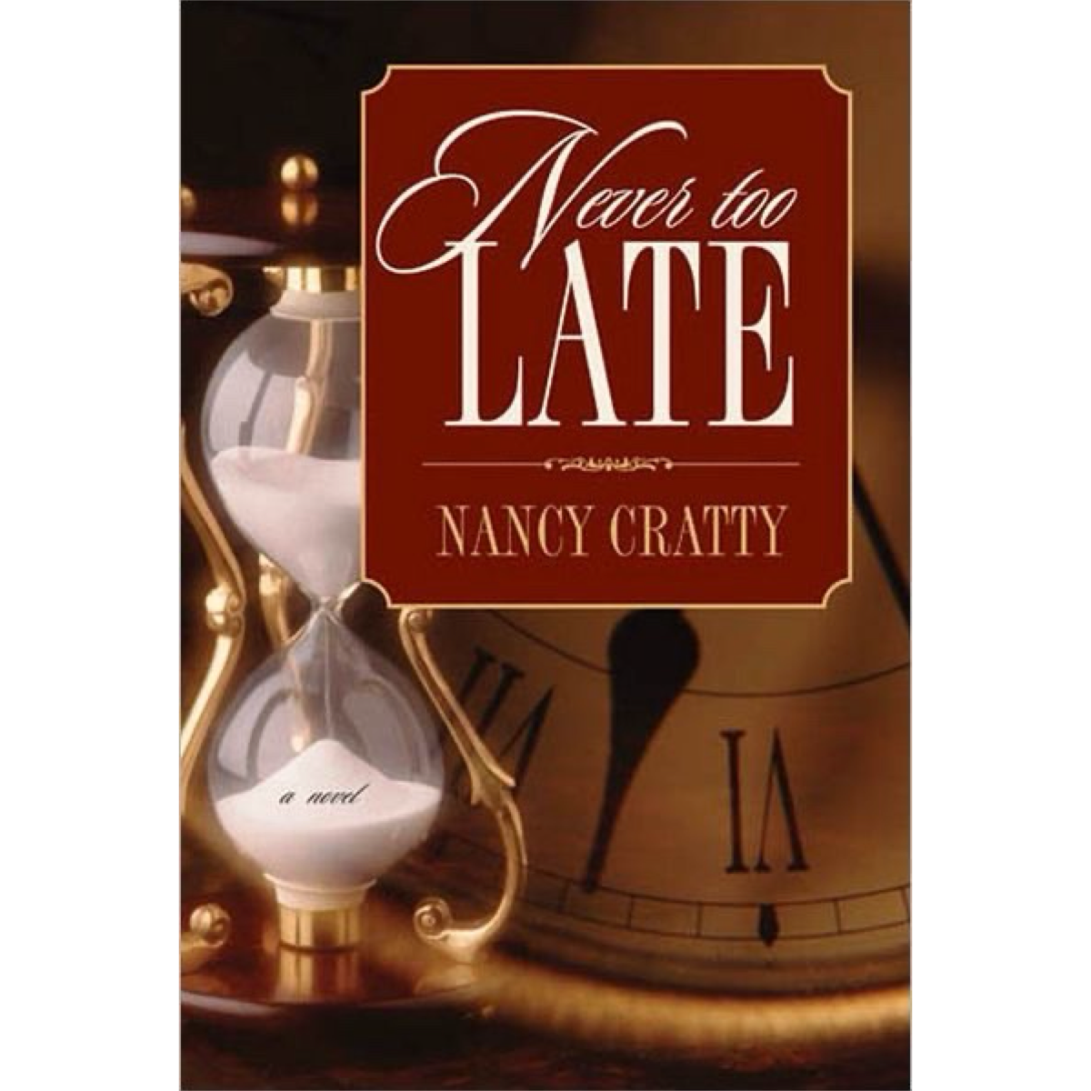 Never too Late