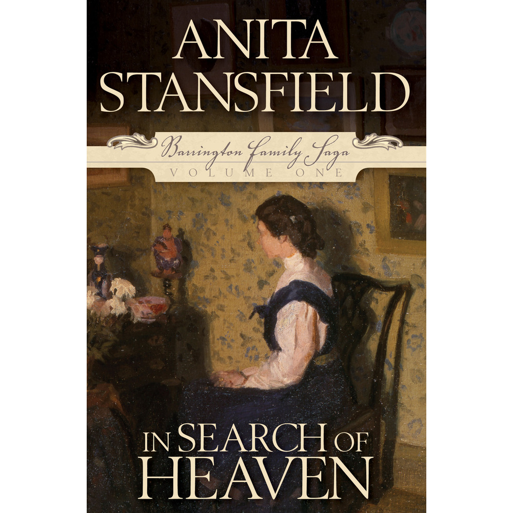 In Search of Heaven (Barrington Family Saga, Vol. 1)