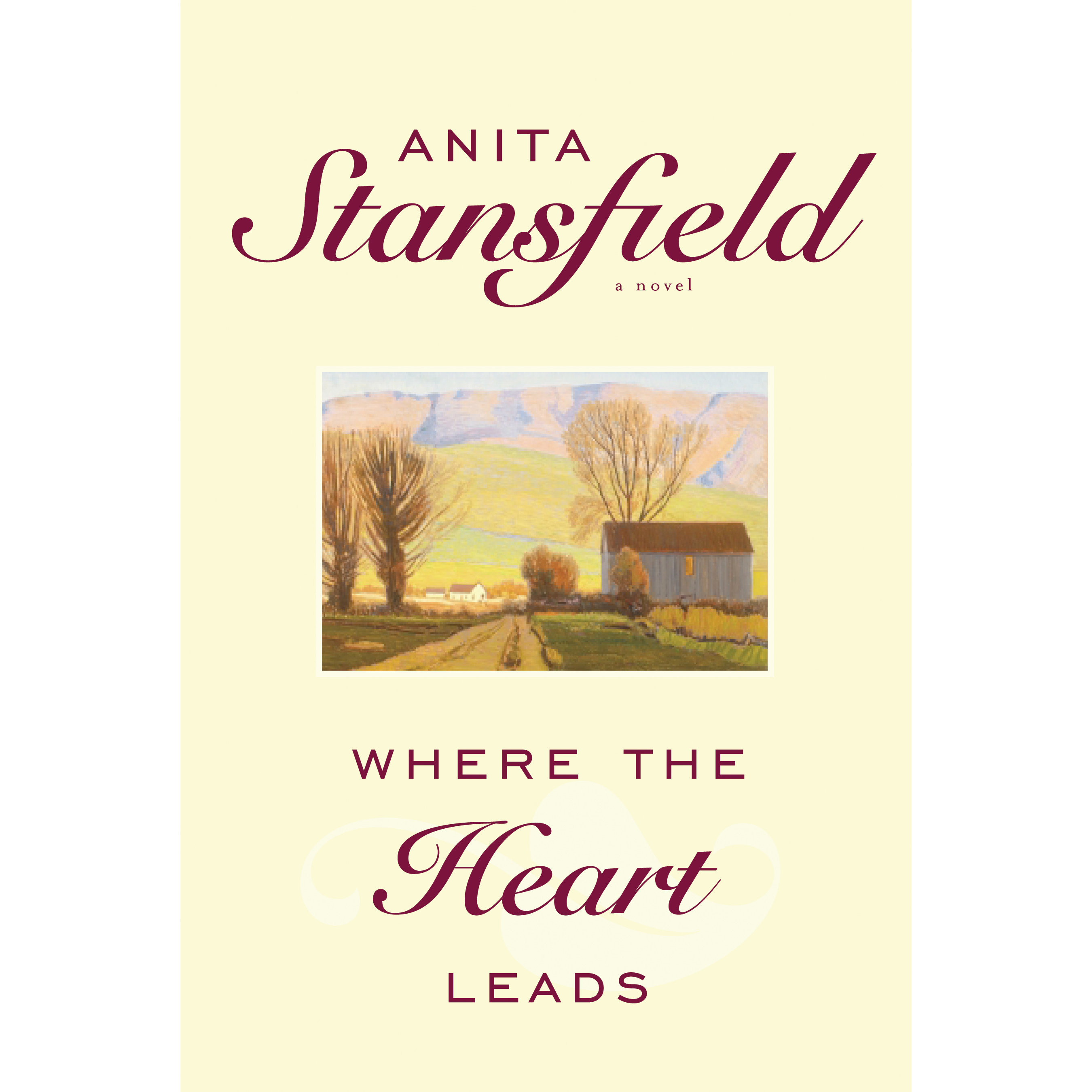 Where The Heart Leads (Where the Heart Leads, Book 1)