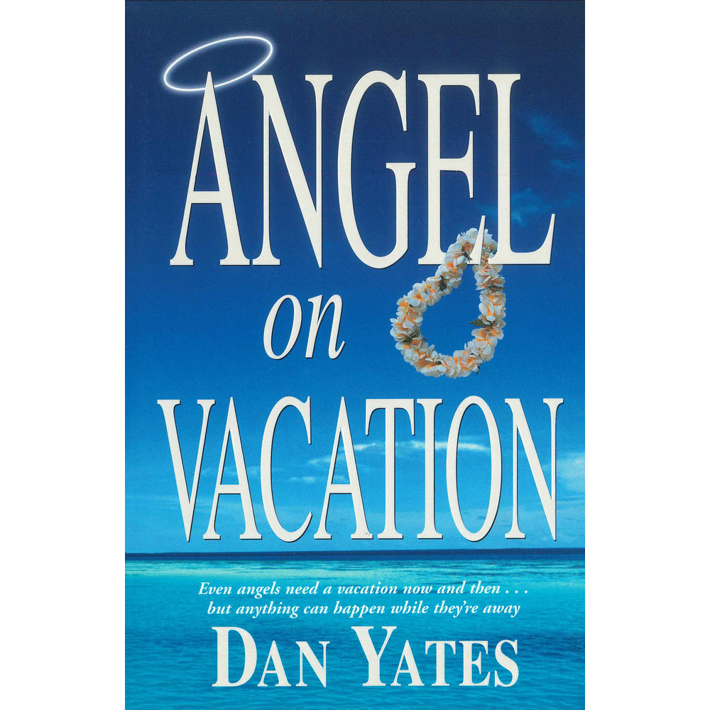 Angel on Vacation (Angel Series, Book 7)