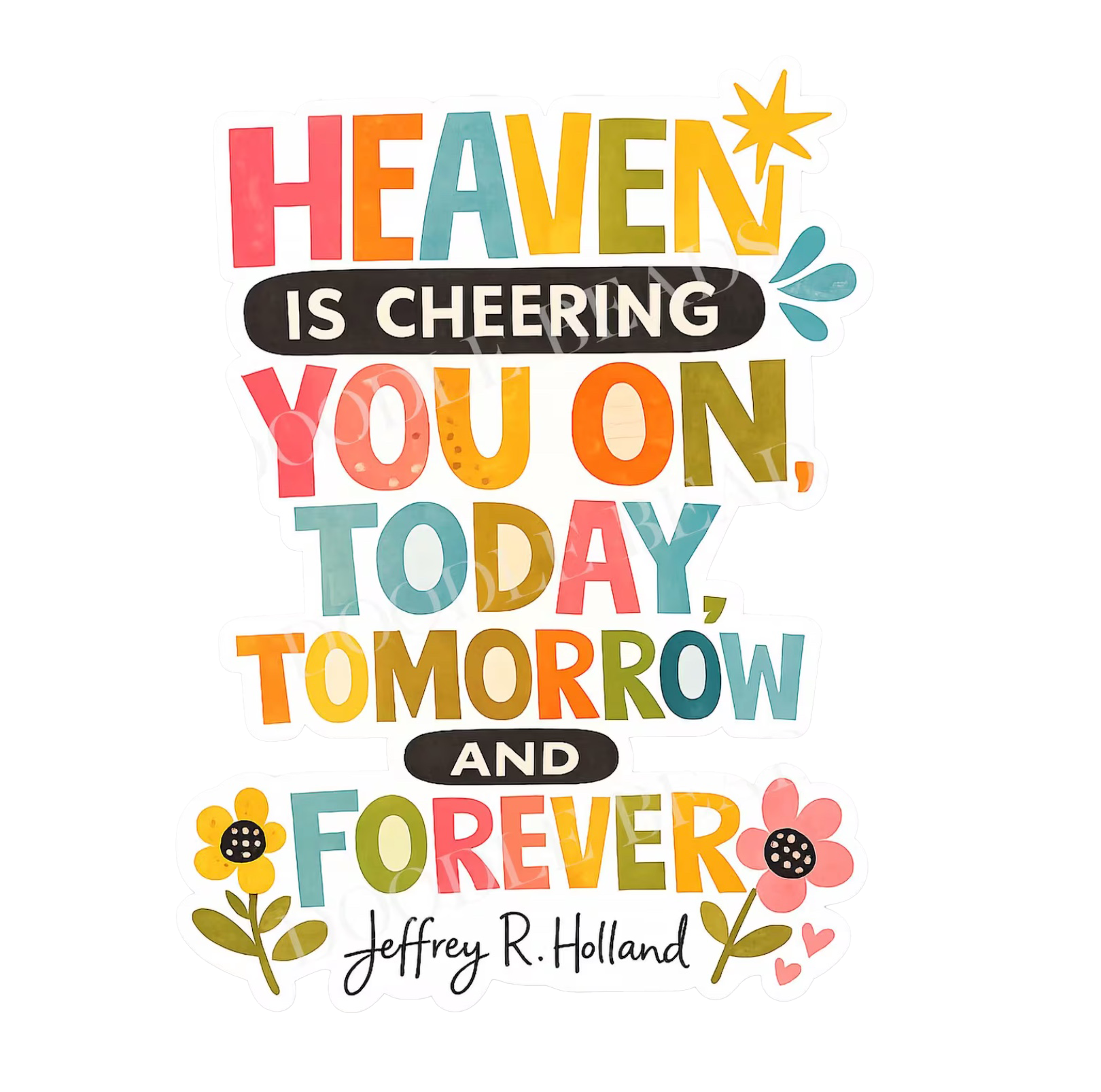 Heaven is Cheering You On Sticker