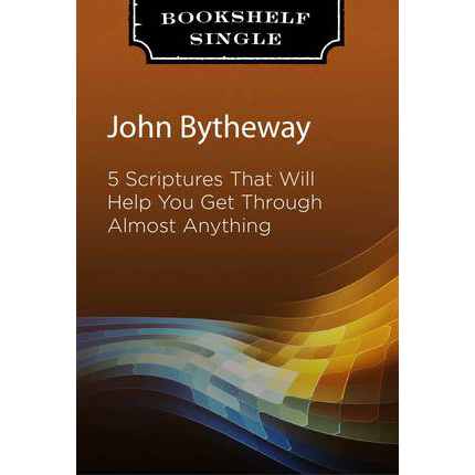 Five Scriptures That Will Help You Get Through Almost Anything