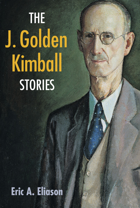 J. Golden Kimball Stories