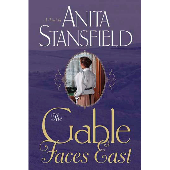 The Gable Faces East (The Gables, Book 1)