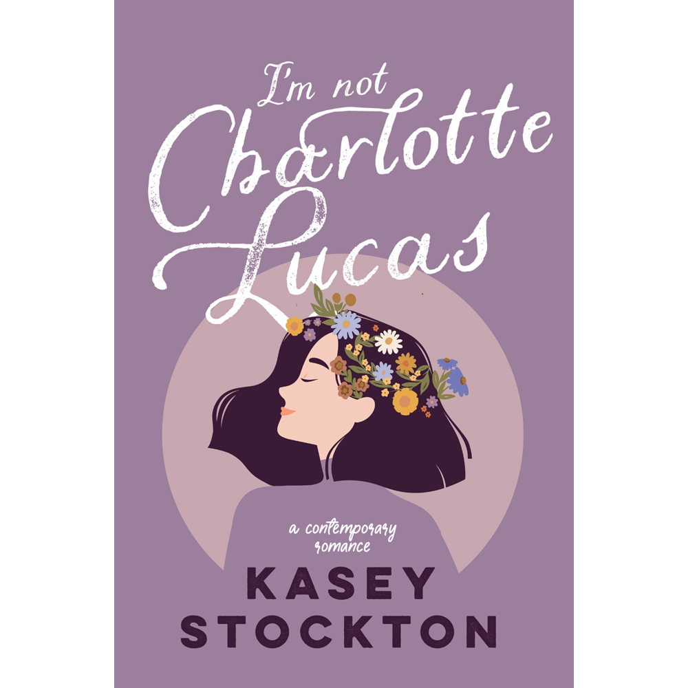 I'm Not Charlotte Lucas