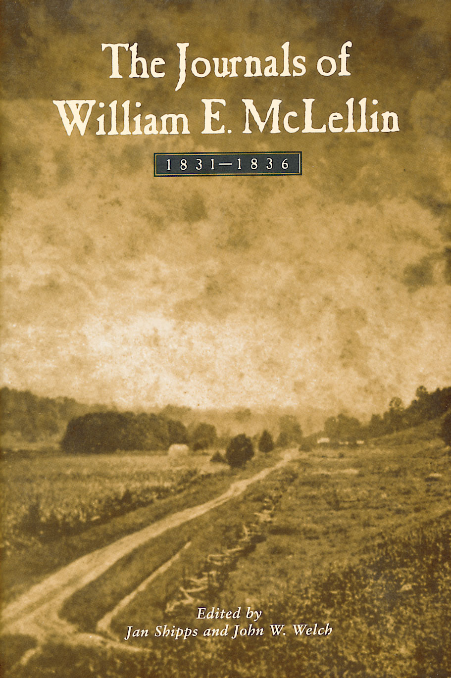 The Journals of William E. McLellin : 1831-1836