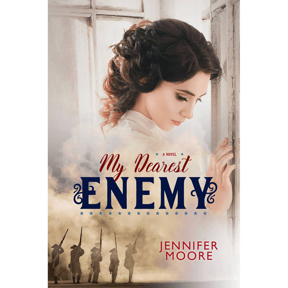 My Dearest Enemy (War of 1812 Book 1)