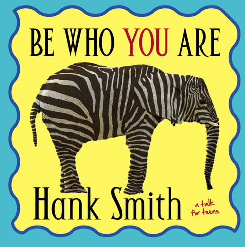 Be Who You Are