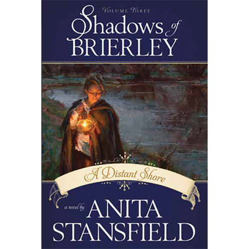 A Distant Shore  (Shadows Of Brierley, Vol. 3)