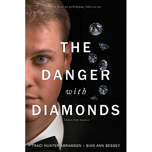 The Danger with Diamonds (Falcon Point Suspense, Book 1)
