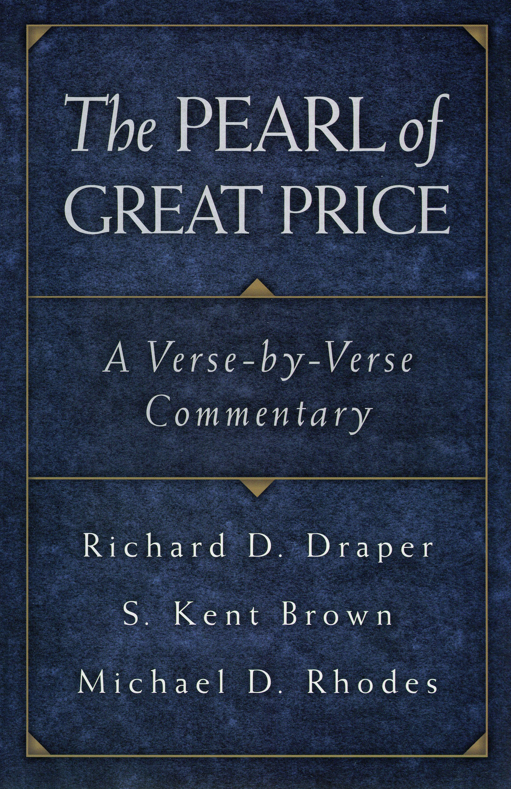 The Pearl of Great Price: A Verse-by-Verse Commentary