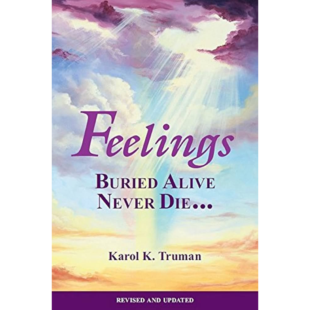 Feelings Buried Alive Never Die