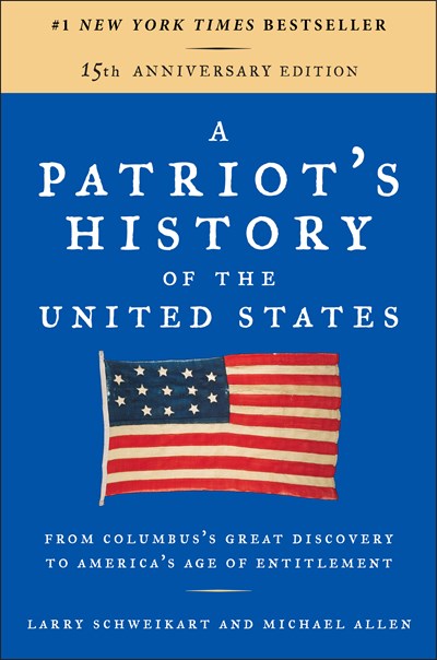 A Patriot's History of the United States (Revised 15th Anniversary Edition)