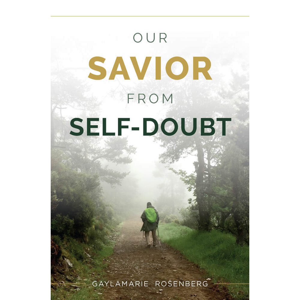 Our Savior from Self-Doubt