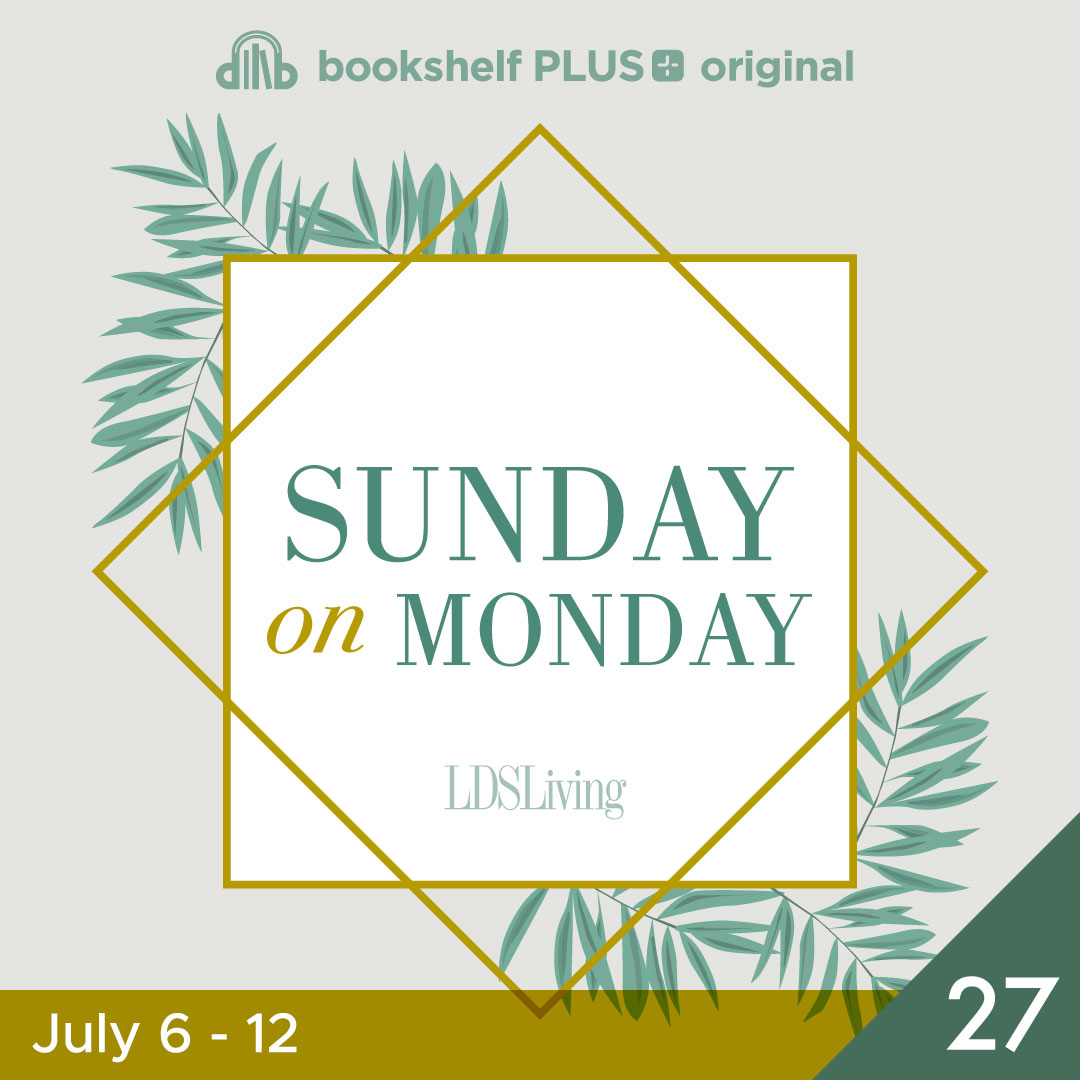 #27: "The Virtue of the Word of God" (July 6&ndash;12)