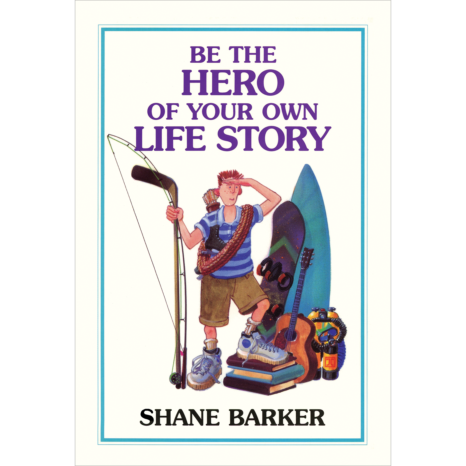 Be the Hero of Your Own Life Story