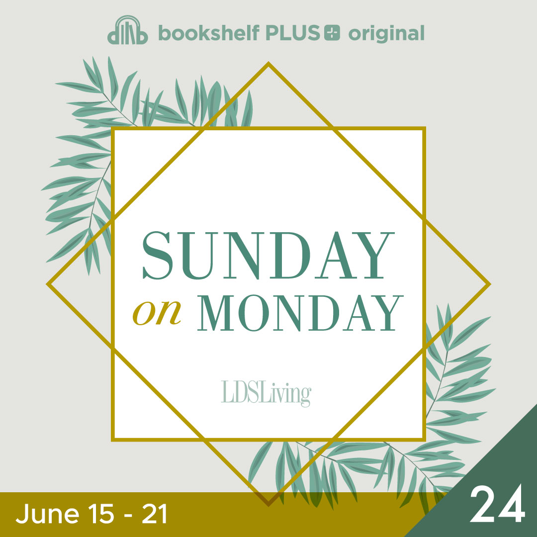 #24: "Enter into the Rest of the Lord" (June 15&ndash;21)