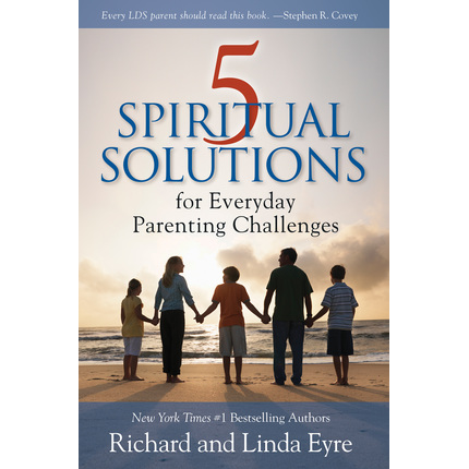 5 Spiritual Solutions for Everyday Parenting Challenges