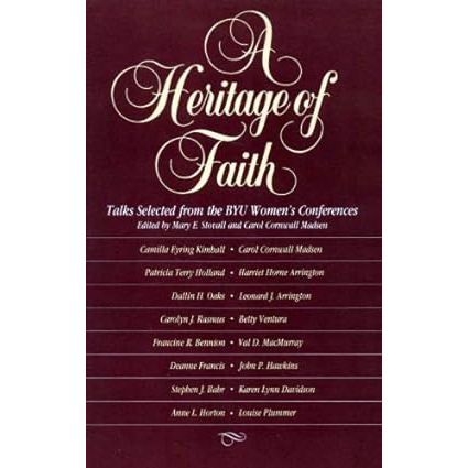 Heritage of Faith: Talks Selected from the BYU Women's Conferences