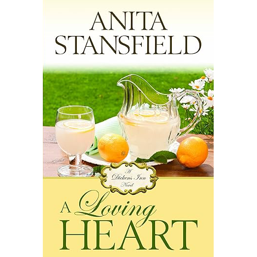 A Loving Heart (Dickens Inn, Vol. 3)