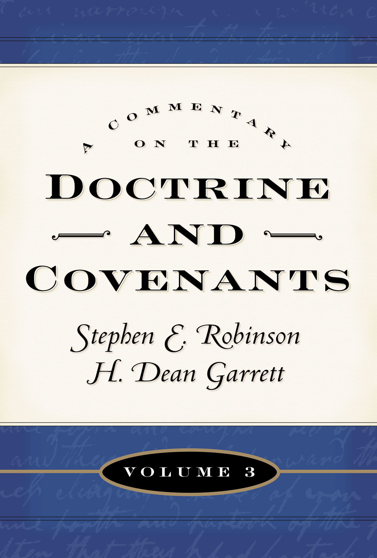 A Commentary On The Doctrine And Covenants, Vol. 3
