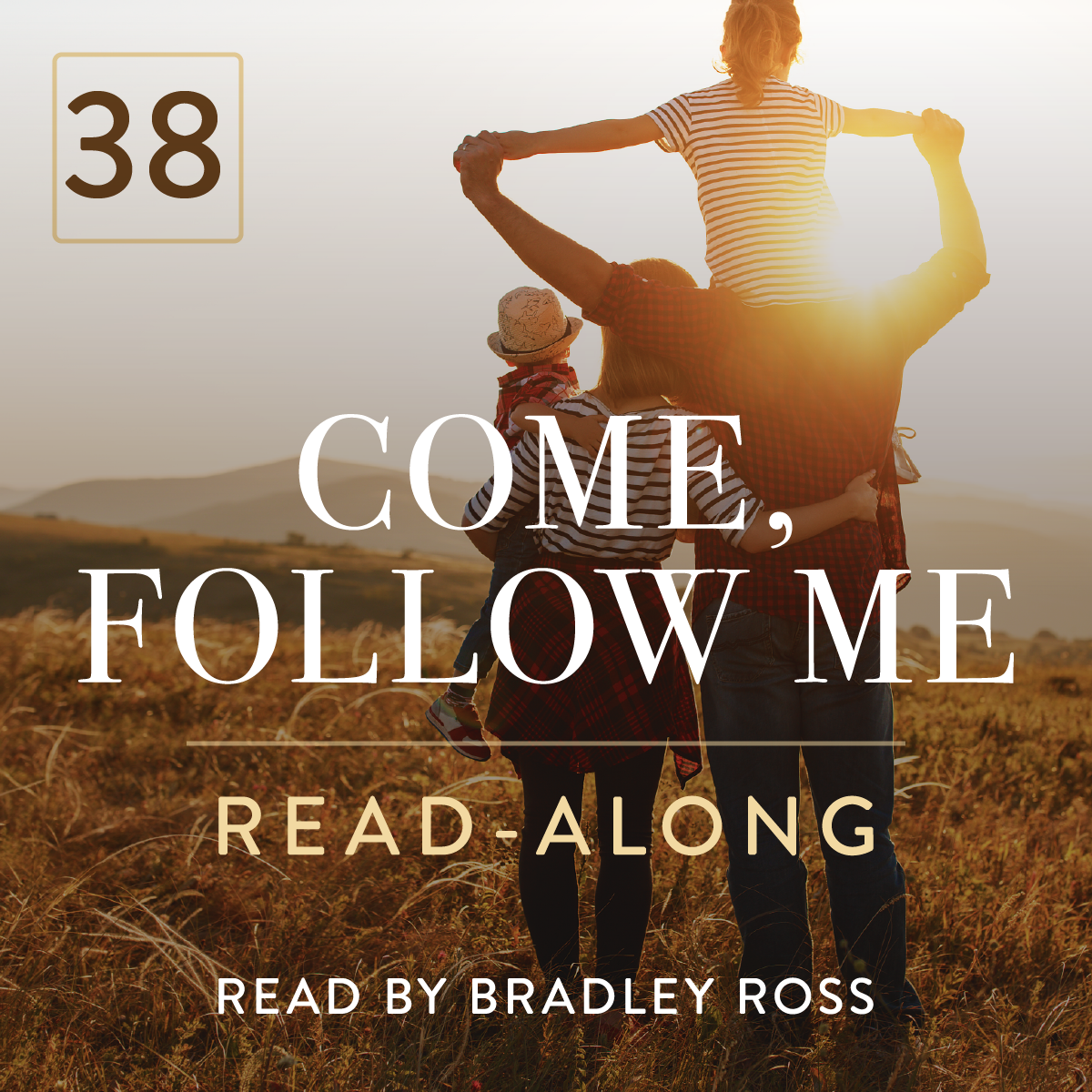 Come, Follow Me Read-Along Podcast: NT.38 - Galations
