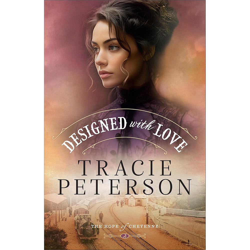 Designed with Love (The Hope of Cheyenne, Book 2)