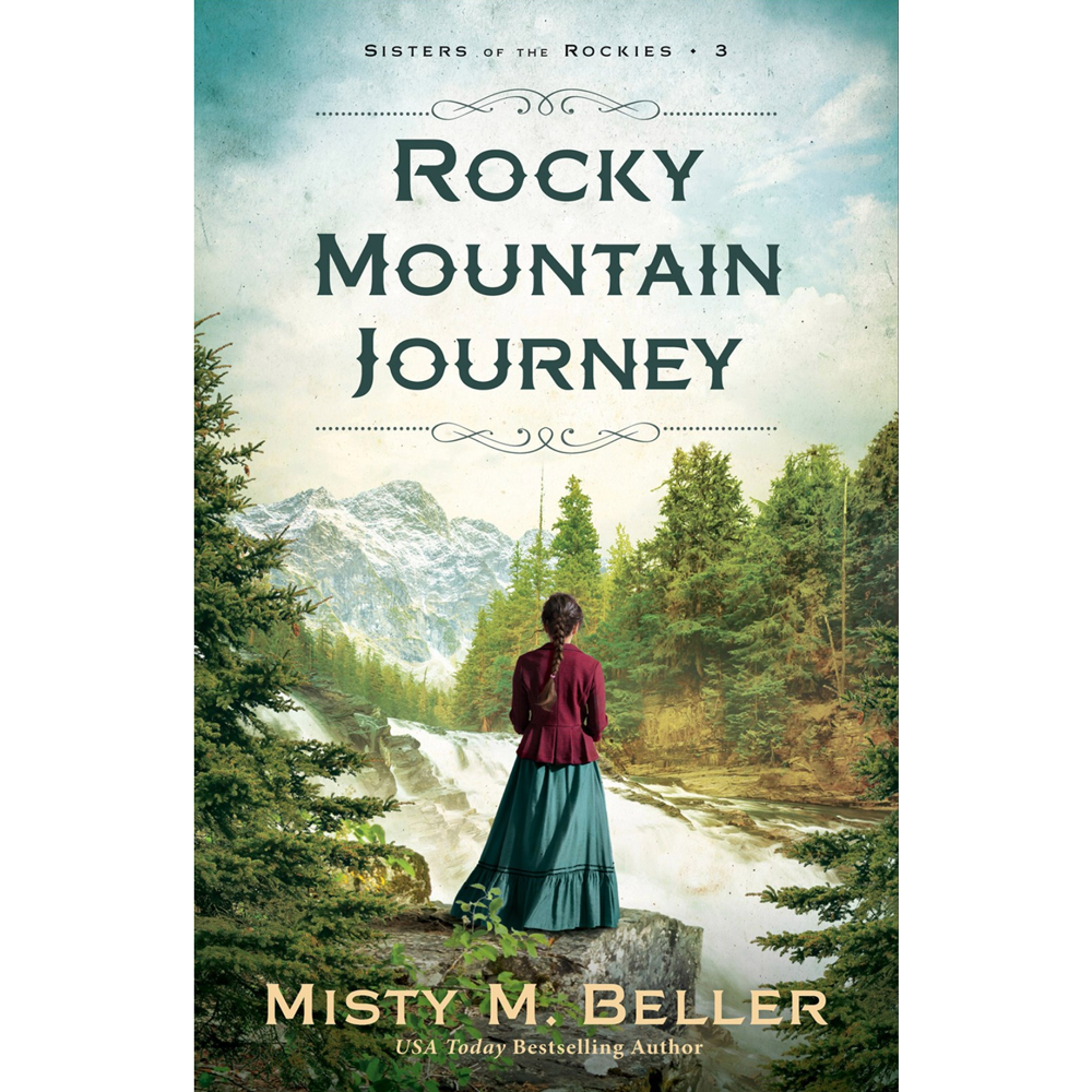 Rocky Mountain Journey (Sisters of the Rockies Book 3)