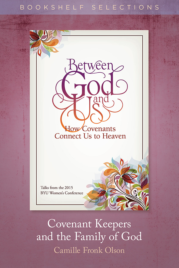 Covenant Keepers and the Family of God