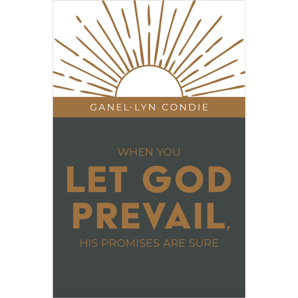 When You Let God Prevail, His Promises Are Sure