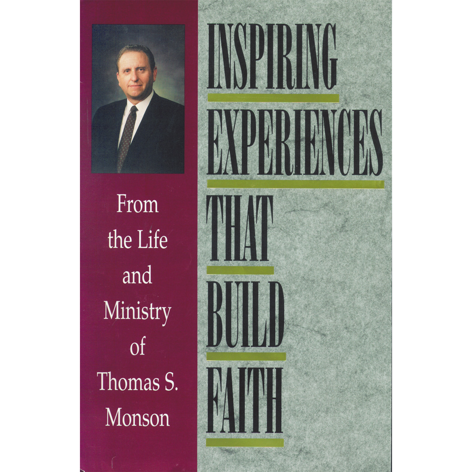 Inspiring Experiences That Build Faith: From the Life and Ministry of Thomas S. Monson, , large image number 0