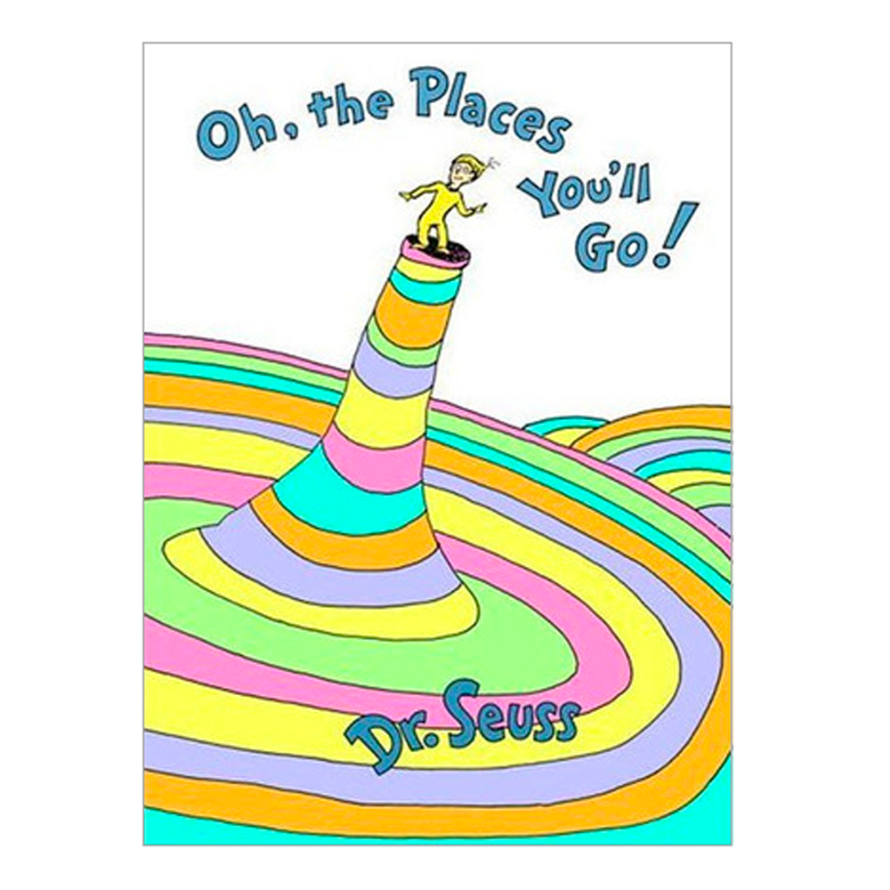 Oh, the Places You'll Go!