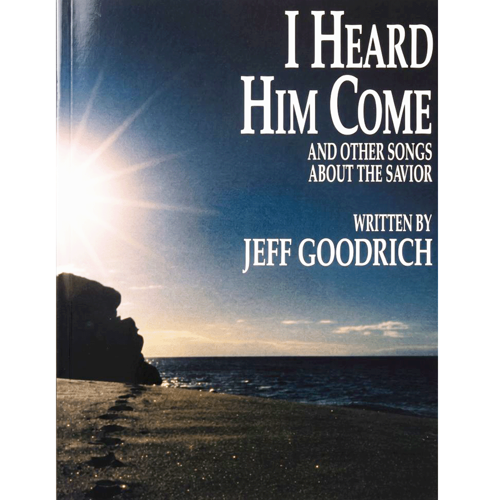 I Heard Him Come Songbook